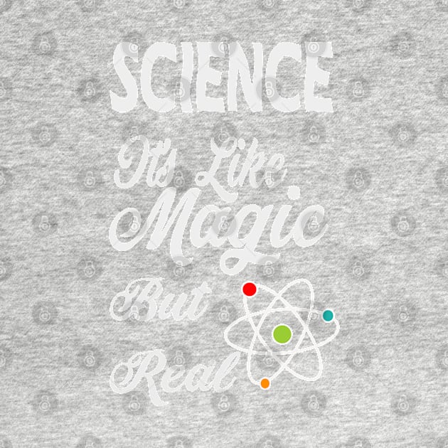 SCIENCE It's Like Magic, But Real by jaml-12